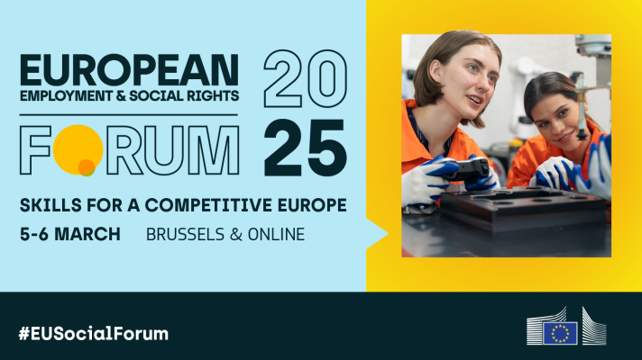 European Employment and Social Forum 2025 - Skills for competitive Europe - 5 & 4 March 2025,  Brussels & online